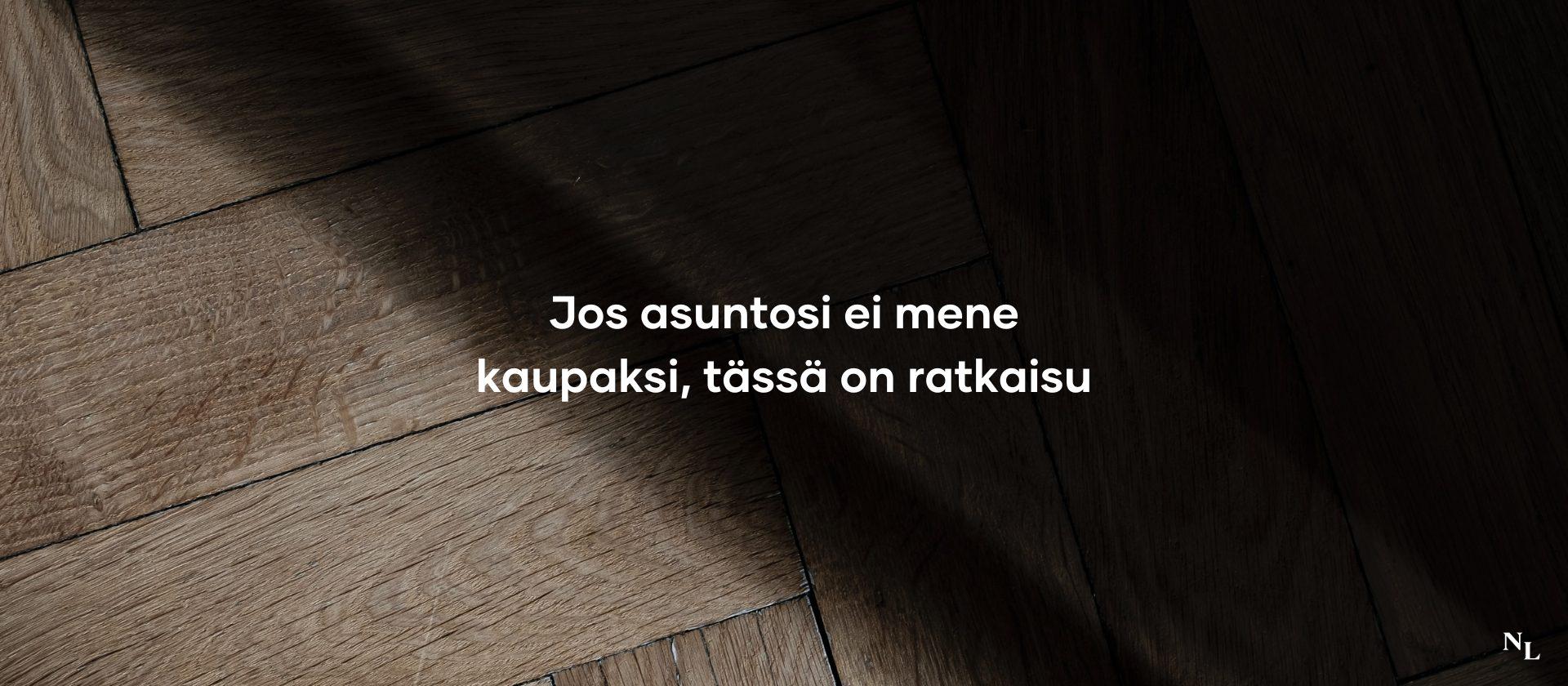 Jos asuntosi ei mene kaupaksi, tässä on ratkaisu