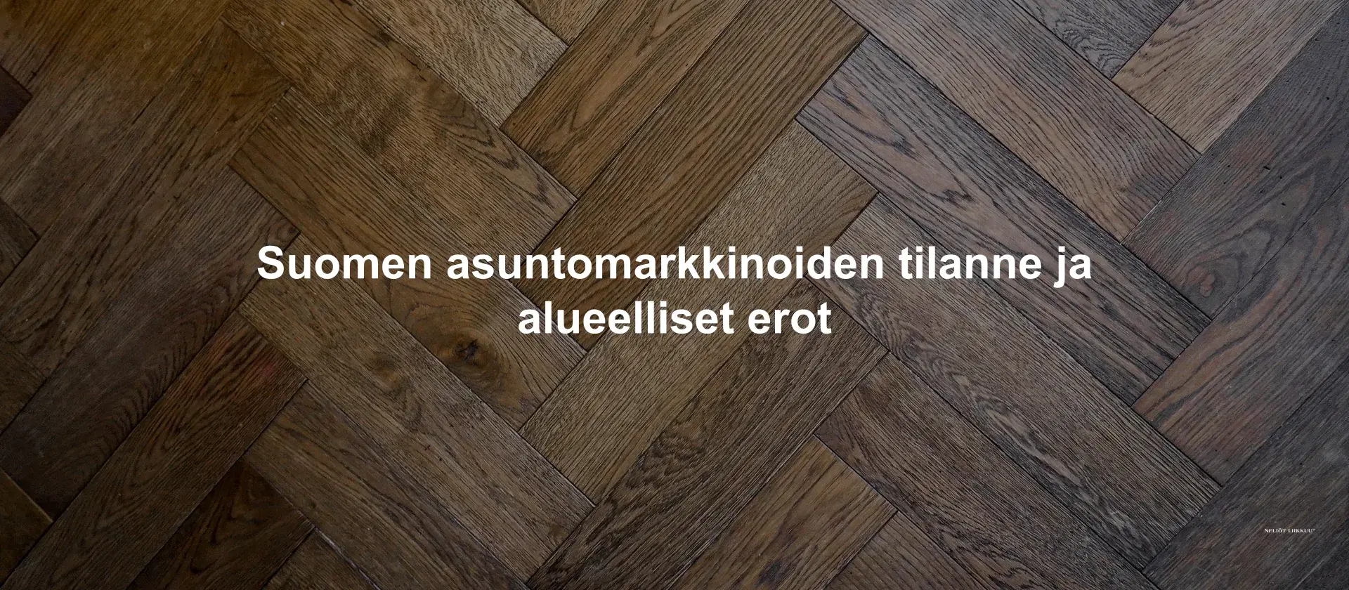 Suomen asuntomarkkinoiden tilanne ja alueelliset erot